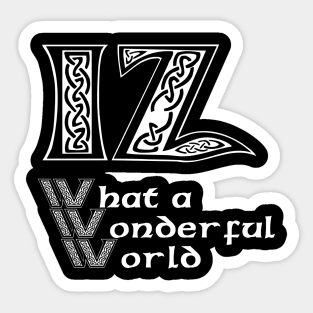 IZ what a wonderful world Sticker